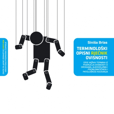 Rječnik ovisnosti Sini&scaron;e Brlasa - treće izdanje