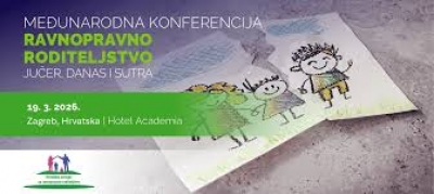 &bdquo;Ravnopravno roditeljstvo: jučer, danas i sutra&ldquo;, konferencija 19. ožujka 2026. u Zagrebu.