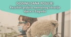 Mentalno zdravlje djece u Zagrebu - Godinu dana poslije - rezultati istraživanja