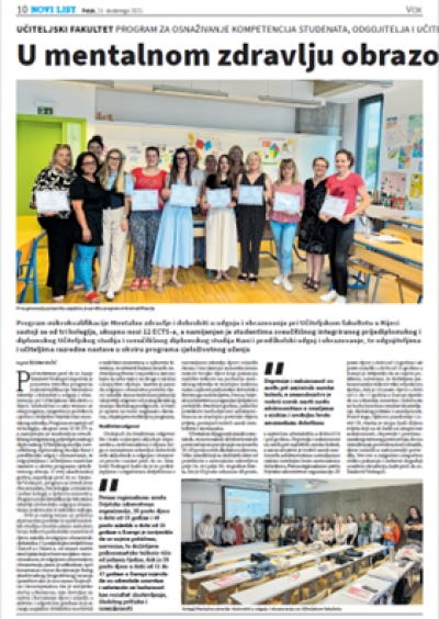 Program MENTALNO ZDRAVLJE I DOBROBIT U ODGOJU I OBRAZOVANJU provodi se na Učiteljskom fakultetu Sveučili&scaron;ta u Rijeci, a vodi ga prof. dr. sc. Sanja Tatalović Vorkapić